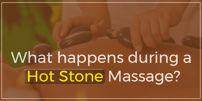 What Happens During A Hot Stone Massage?