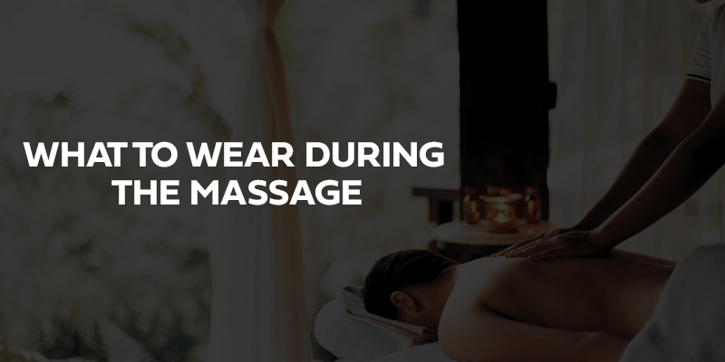 https://leblissspa.in/images/blog/What-to-wear-during-the-massage.jpg