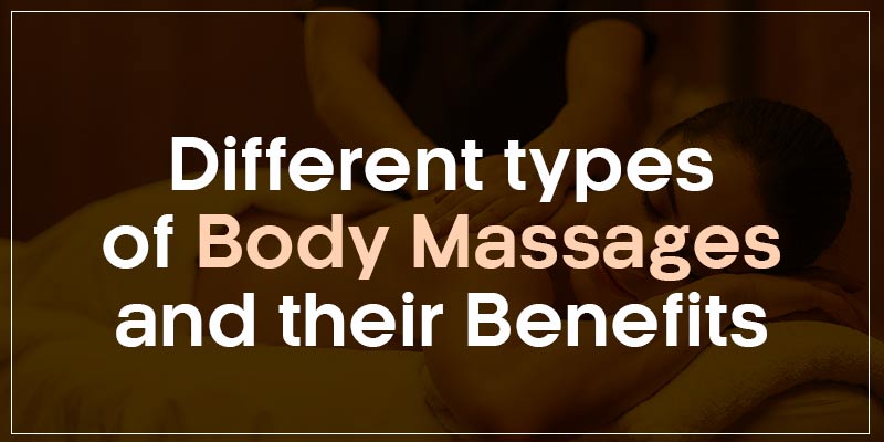 https://leblissspa.in/images/blog/different-types-of-body-massages-and-their-benefits.jpg