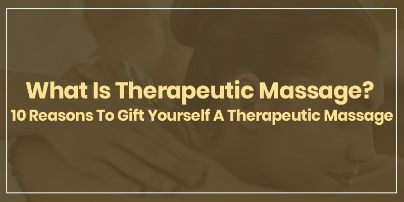 What Is Therapeutic Massage